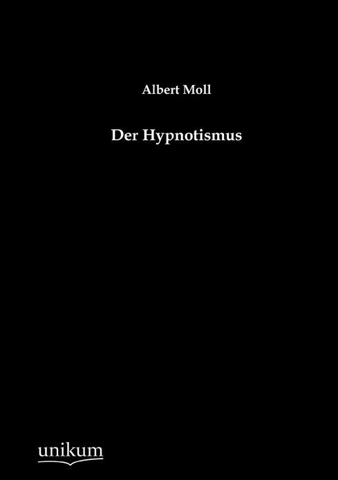 Der Hypnotismus