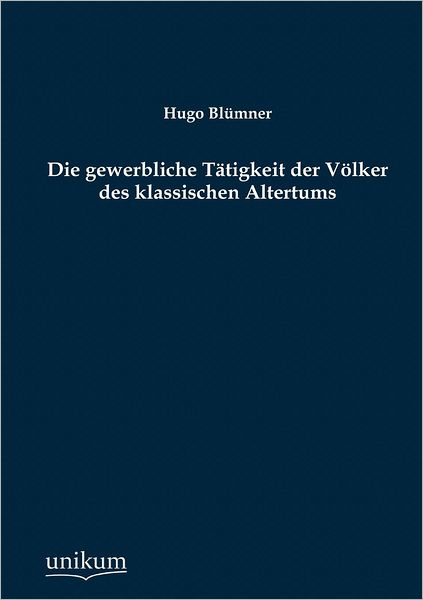 Die gewerbliche T tigkeit der V lker des klassischen Altertums