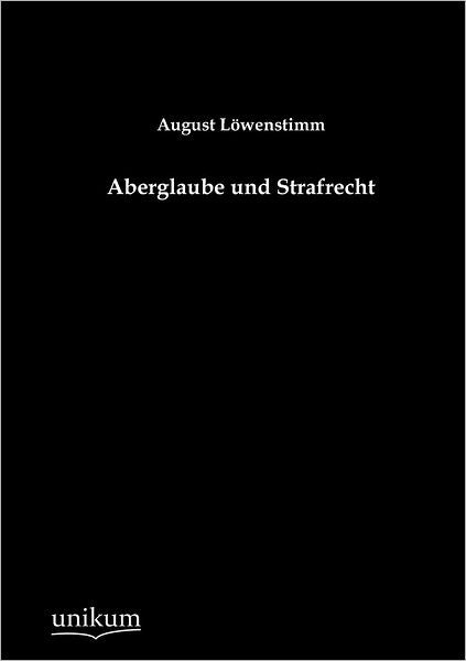 Aberglaube und Strafrecht