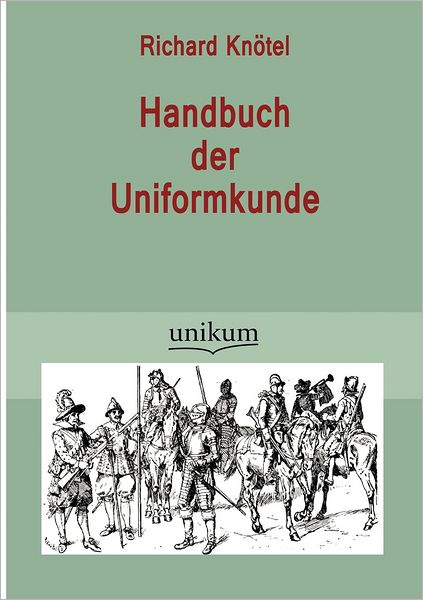 Handbuch der Uniformkunde