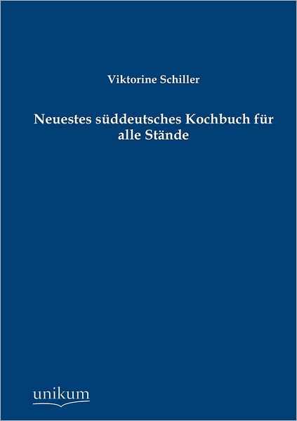 Neuestes S Ddeutsches Kochbuch Fur Alle St Nde