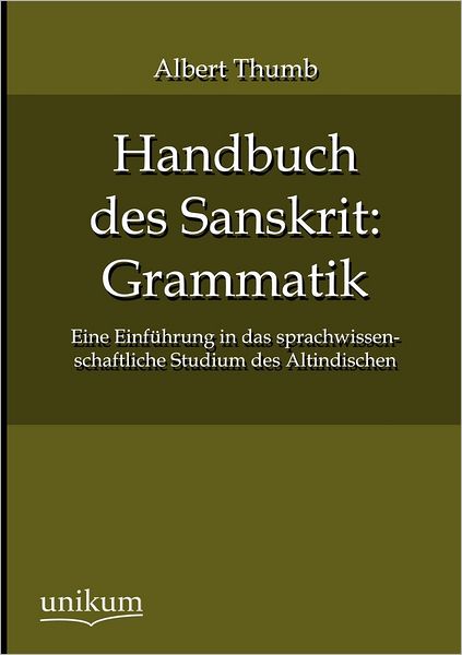 Handbuch des Sanskrit: Grammatik