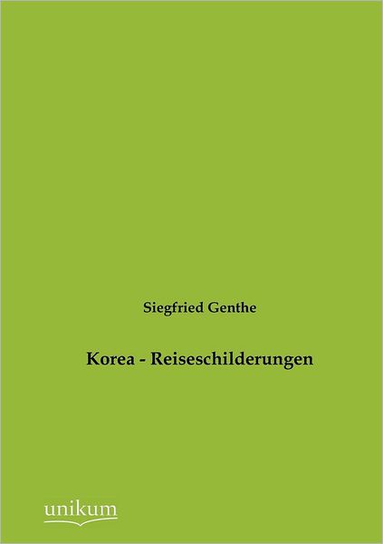 Korea - Reiseschilderungen