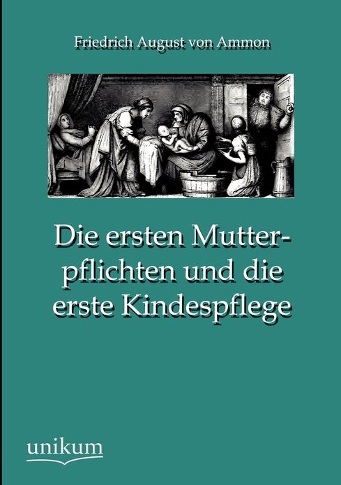 Die Ersten Mutterpflichten Und Die Erste Kindespflege
