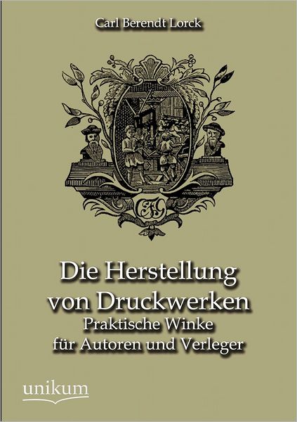 Die Herstellung von Druckwerken