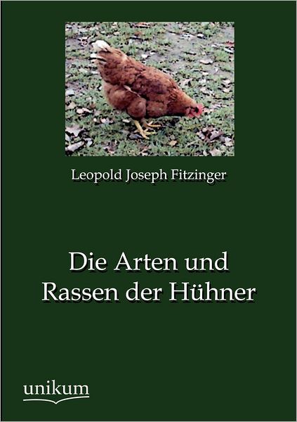 Die Arten und Rassen der H hner