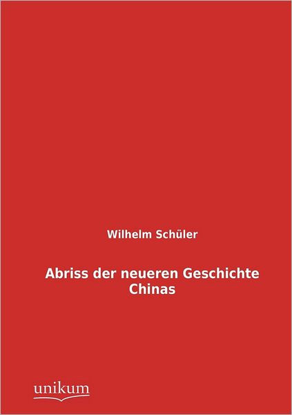 Abriss der neueren Geschichte Chinas
