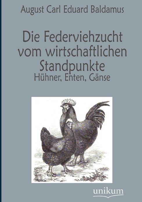 Die Federviehzucht vom wirtschaftlichen Standpunkte