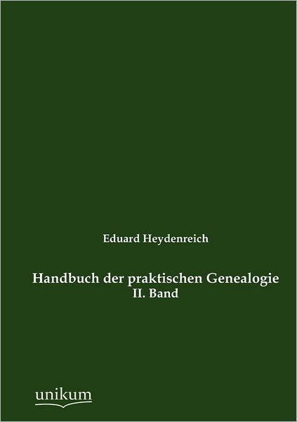 Handbuch der praktischen Genealogie