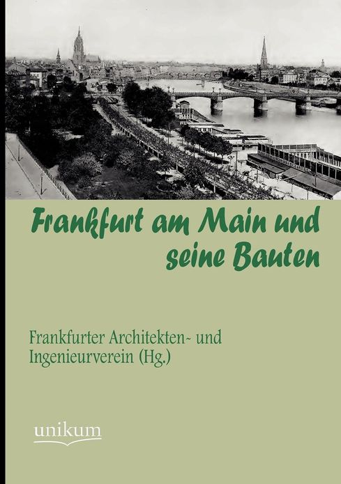 Frankfurt am Main und seine Bauten