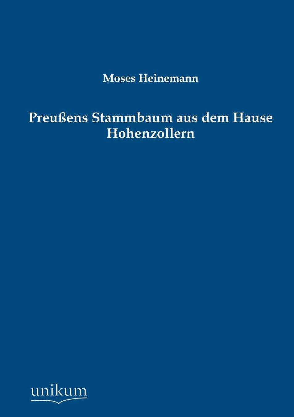 Preu ens Stammbaum aus dem Hause Hohenzollern