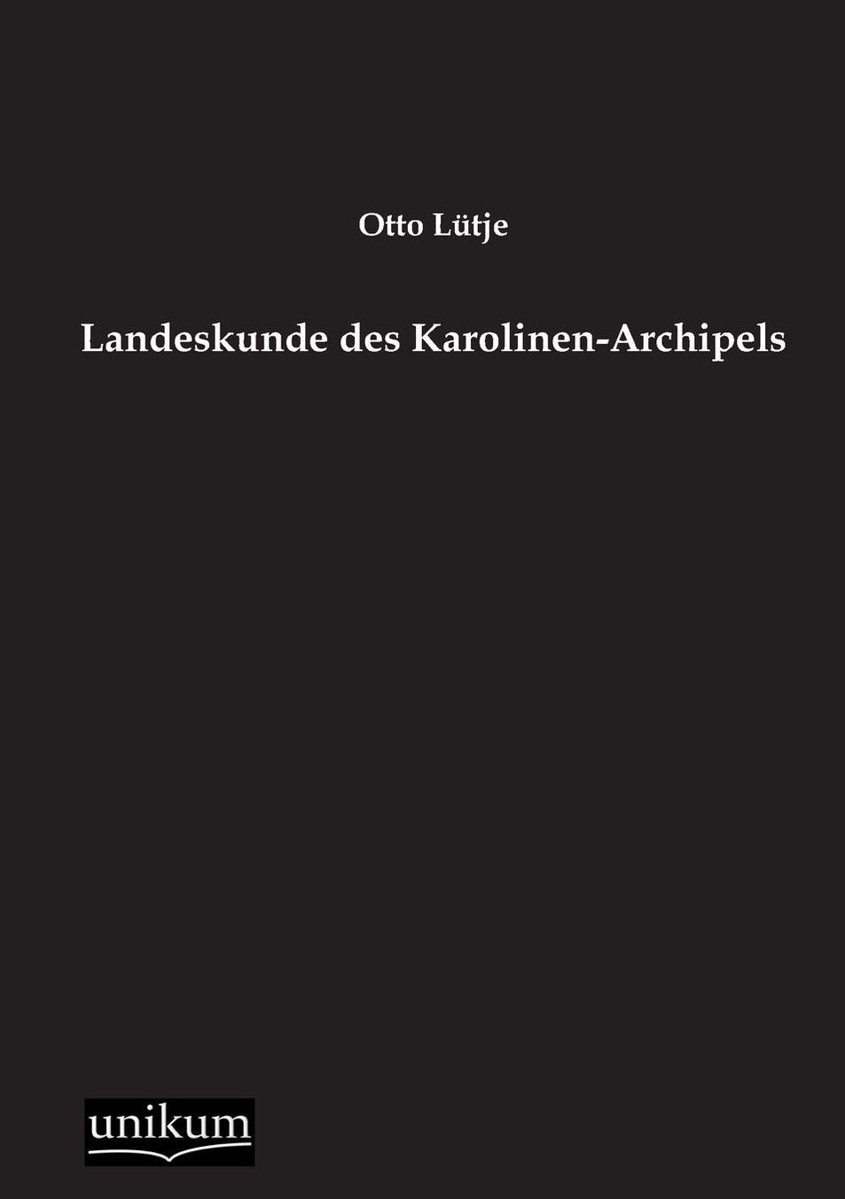Landeskunde des Karolinen-Archipels