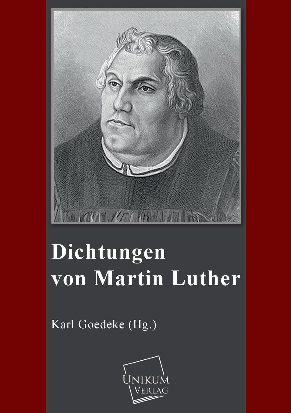 Dichtungen Von Martin Luther