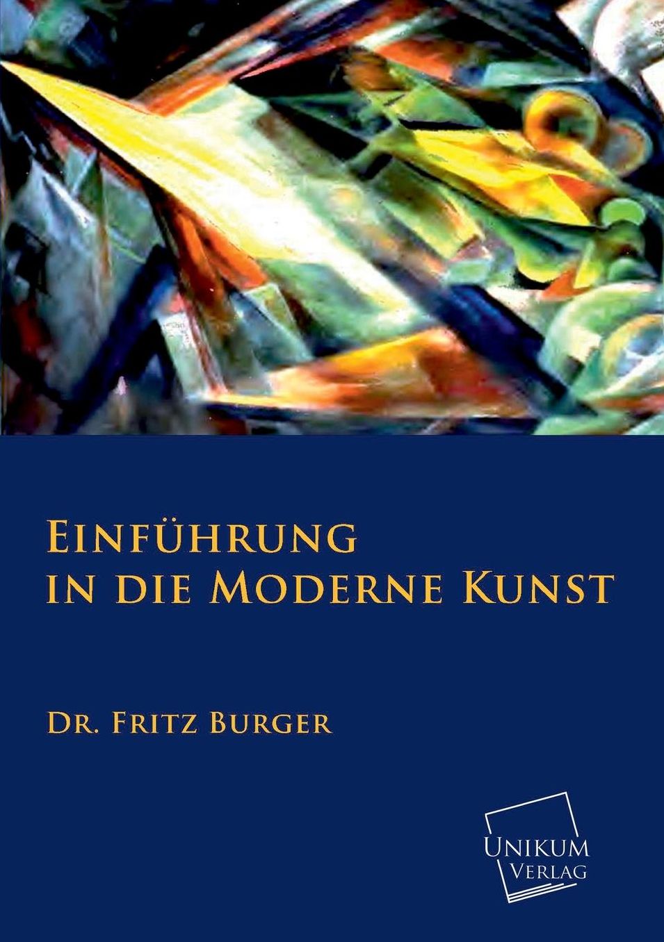 Einfuhrung in Die Moderne Kunst