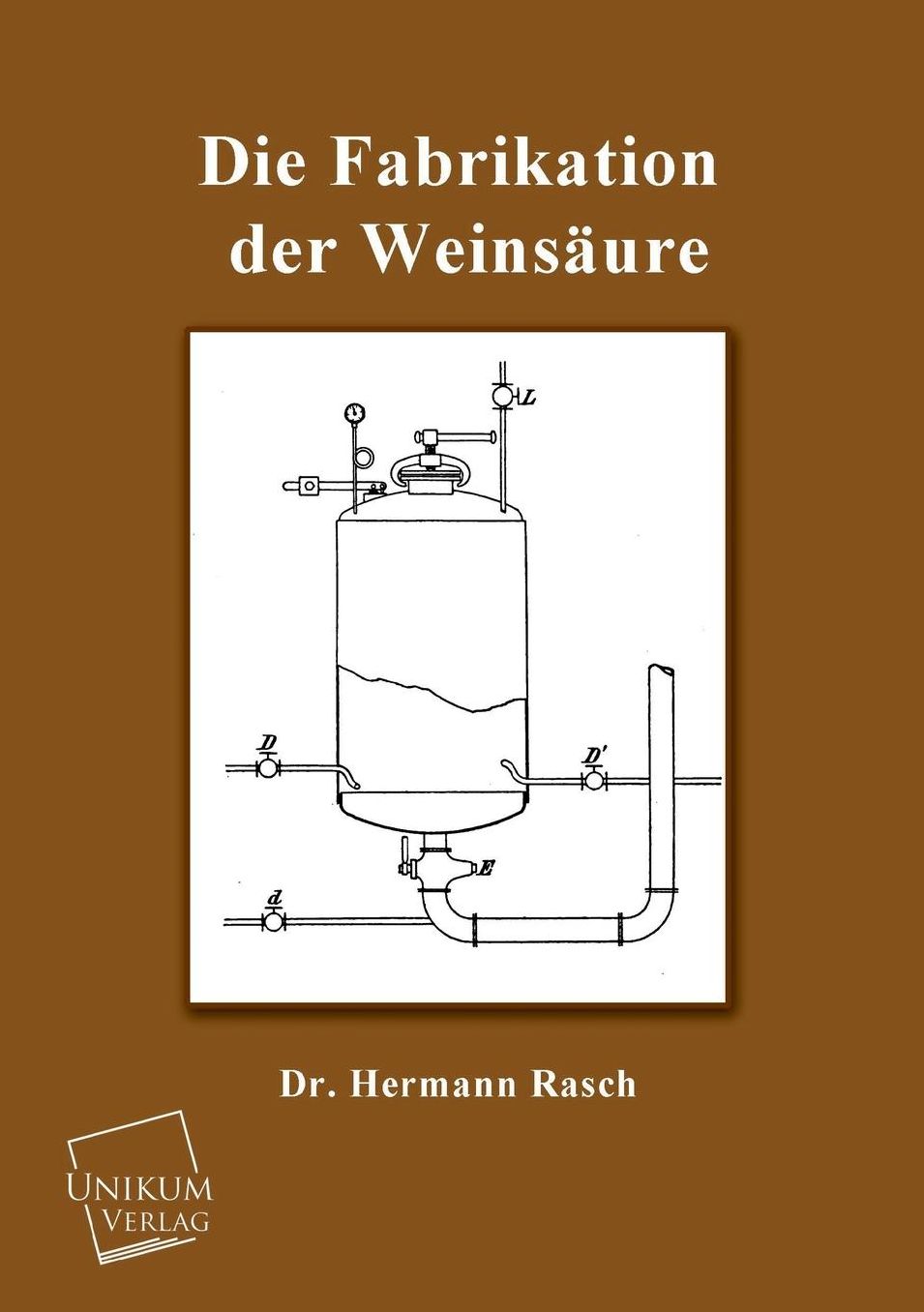 Die Fabrikation Der Weinsaure
