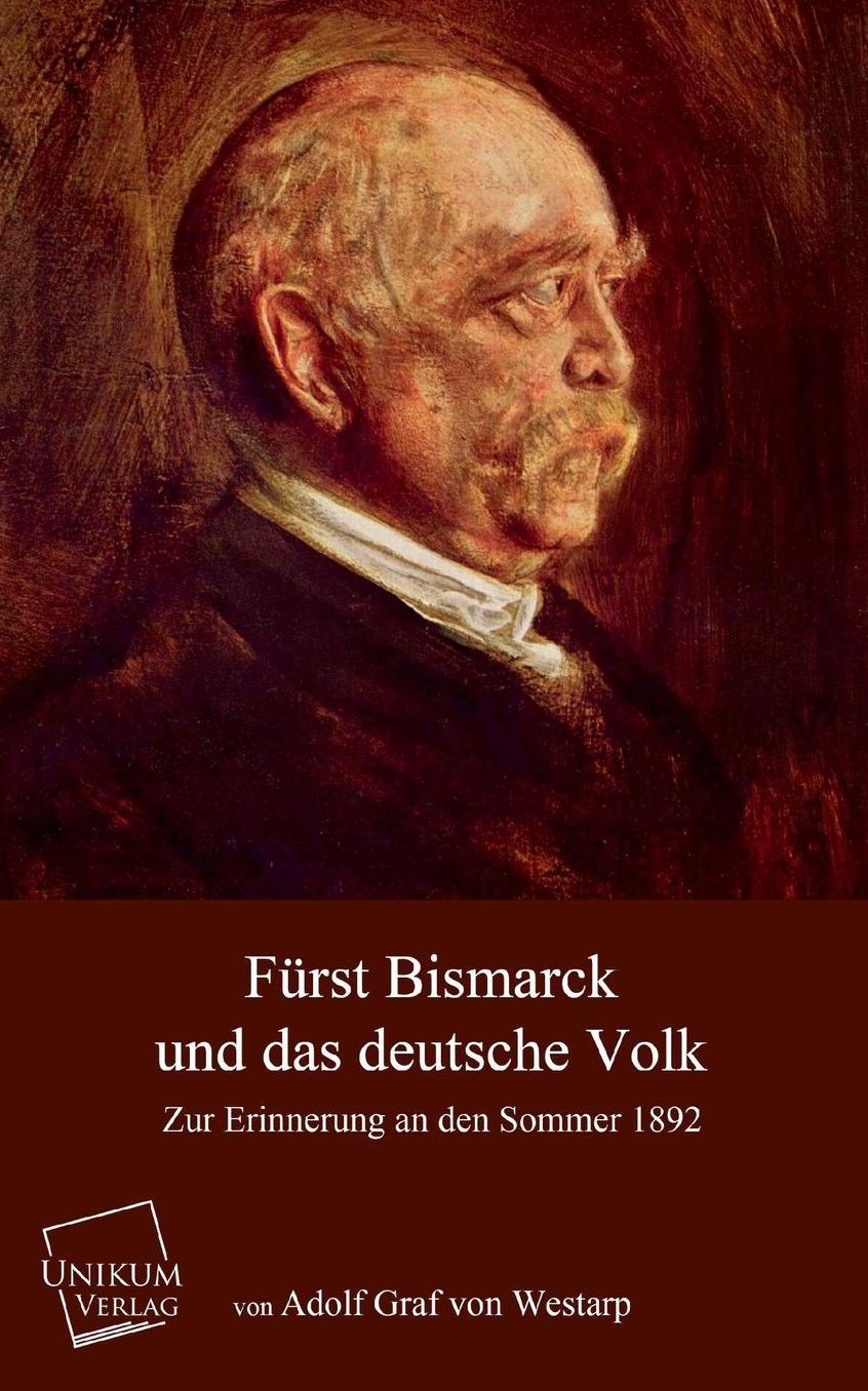 Furst Bismarck Und Das Deutsche Volk
