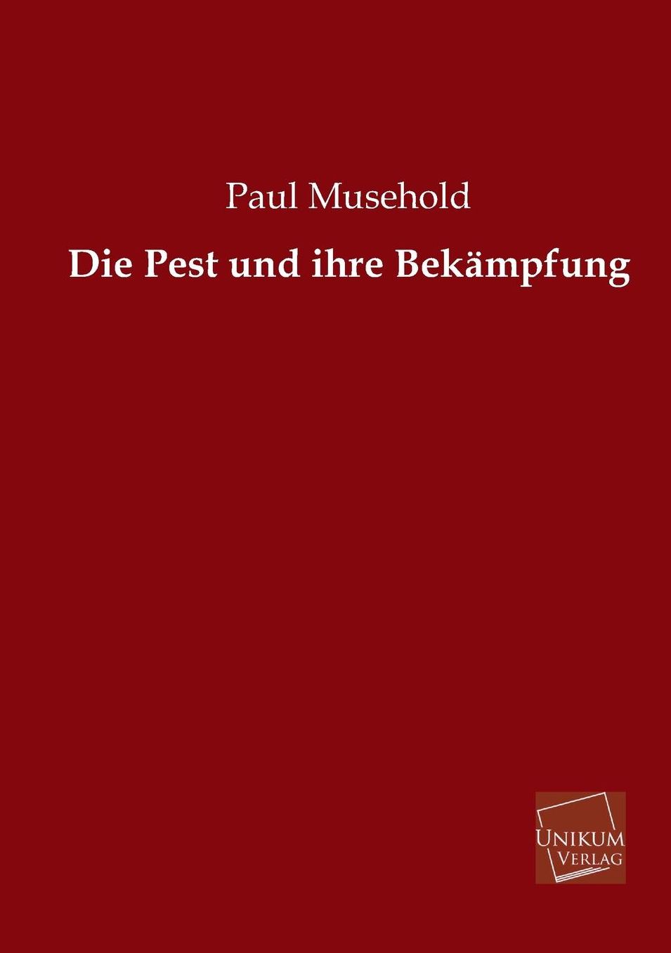 Die Pest und ihre Bek mpfung