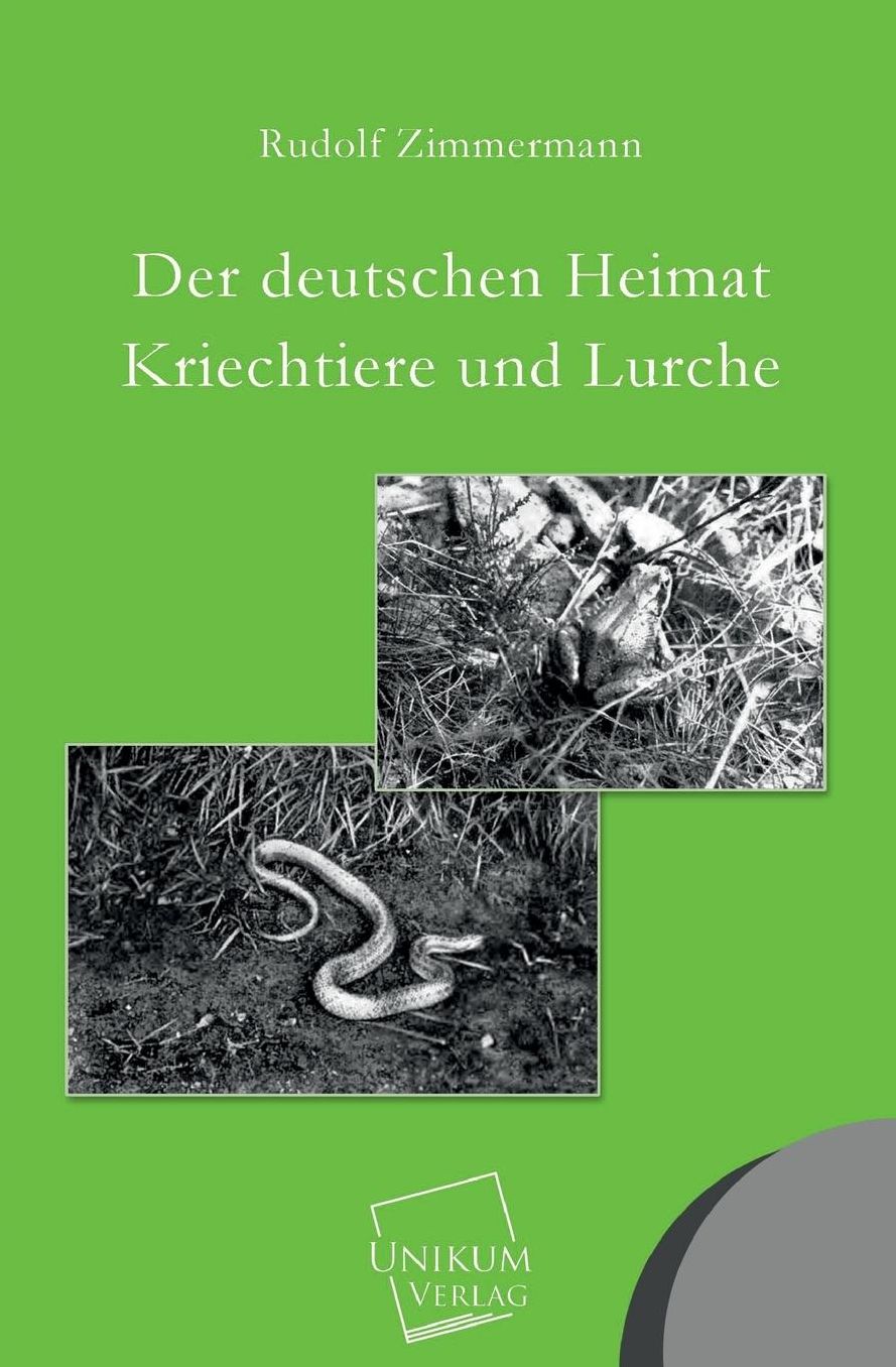 Der Deutschen Heimat Kriechtiere Und Lurche