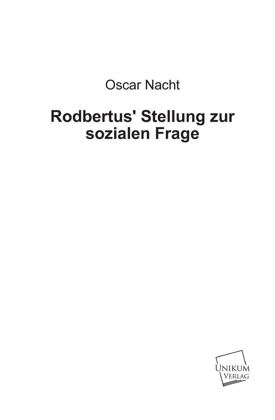 Rodbertus' Stellung Zur Sozialen Frage