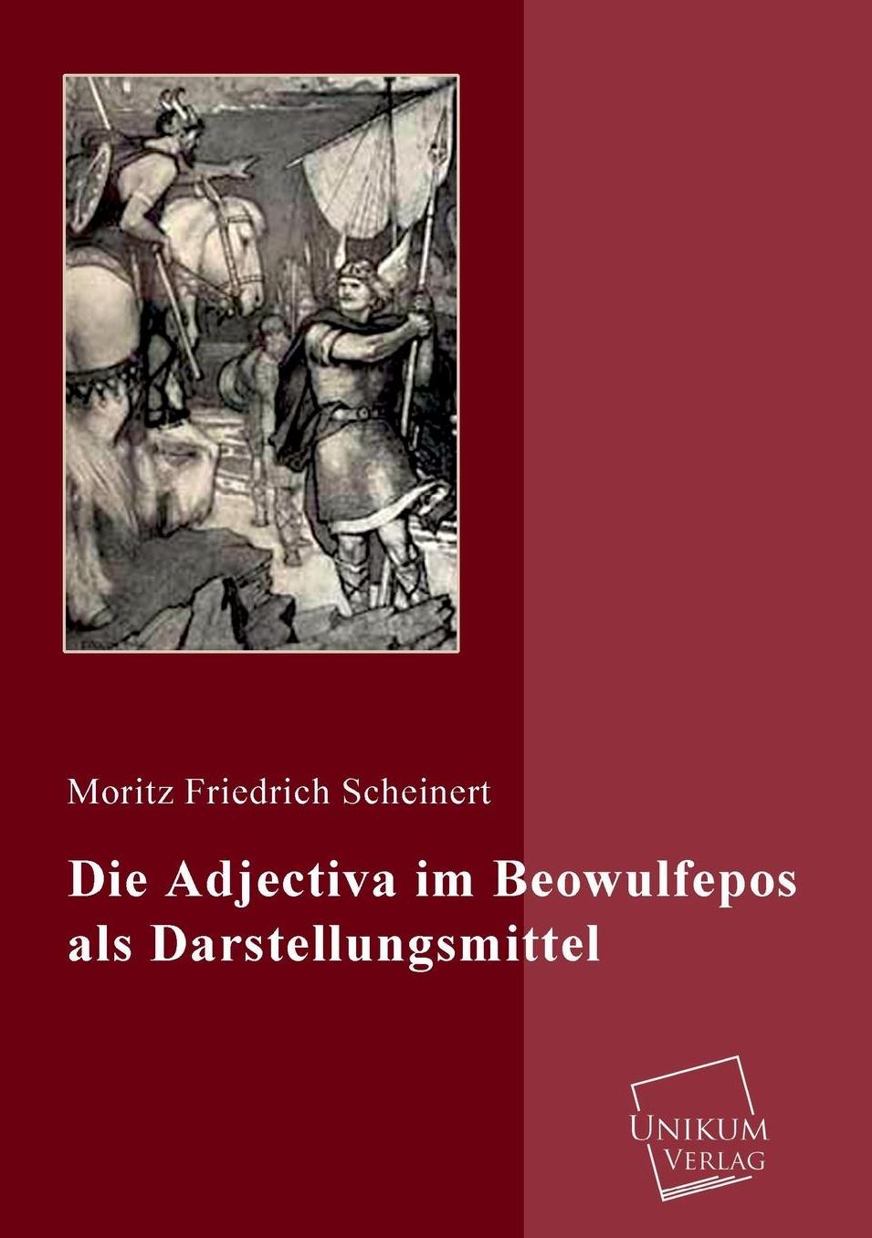 Die Adjectiva Im Beowulfepos ALS Darstellungsmittel