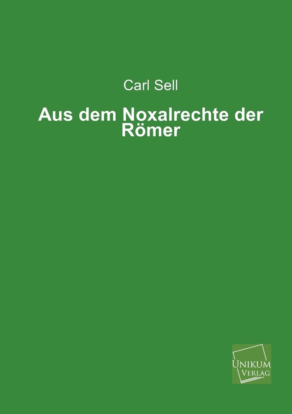 Aus Dem Noxalrechte Der Romer