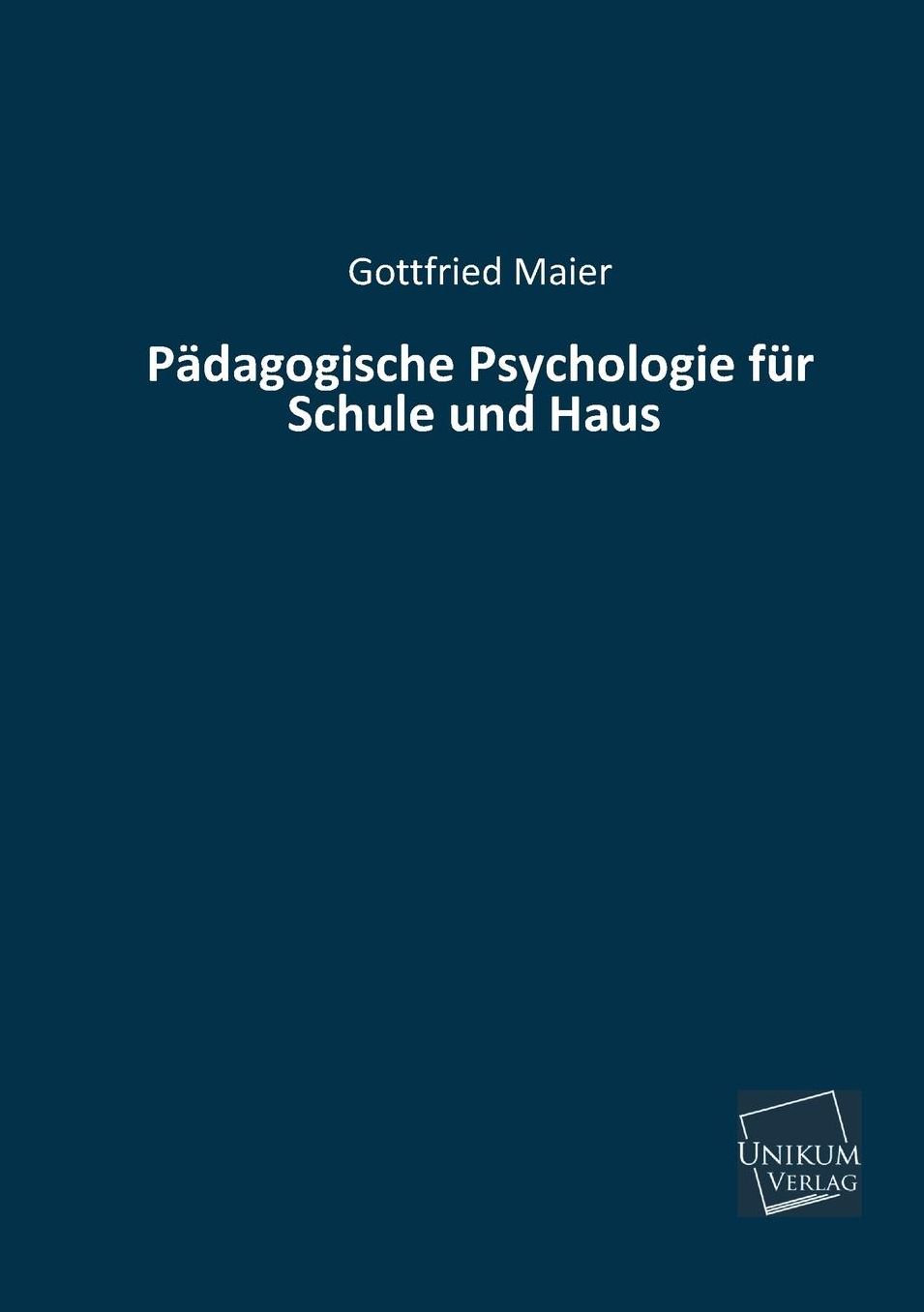 Padagogische Psychologie Fur Schule Und Haus