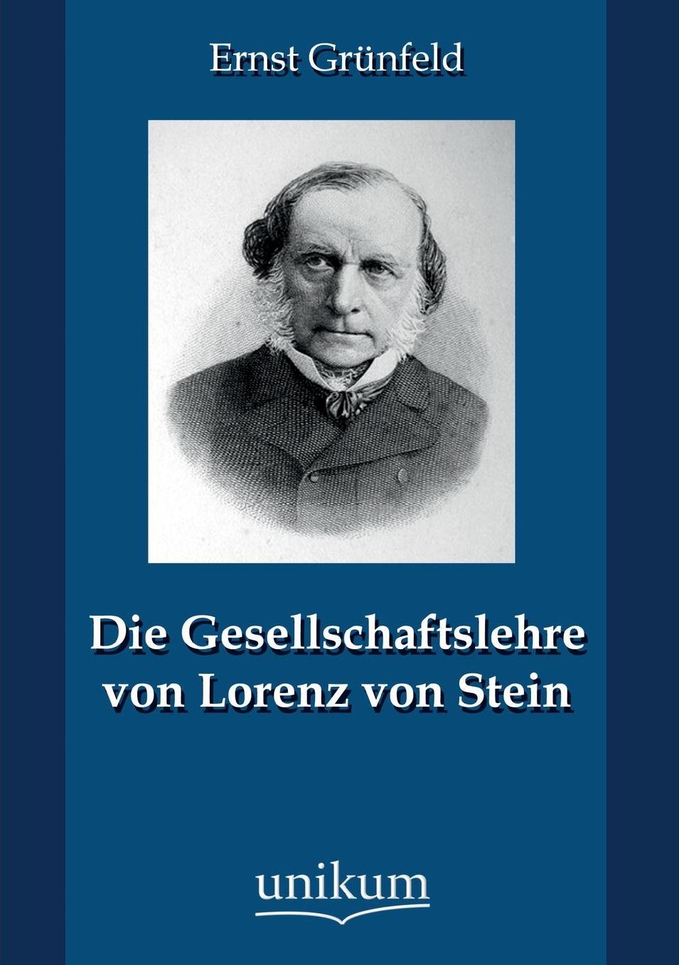 Die Gesellschaftslehre Von Lorenz Von Stein