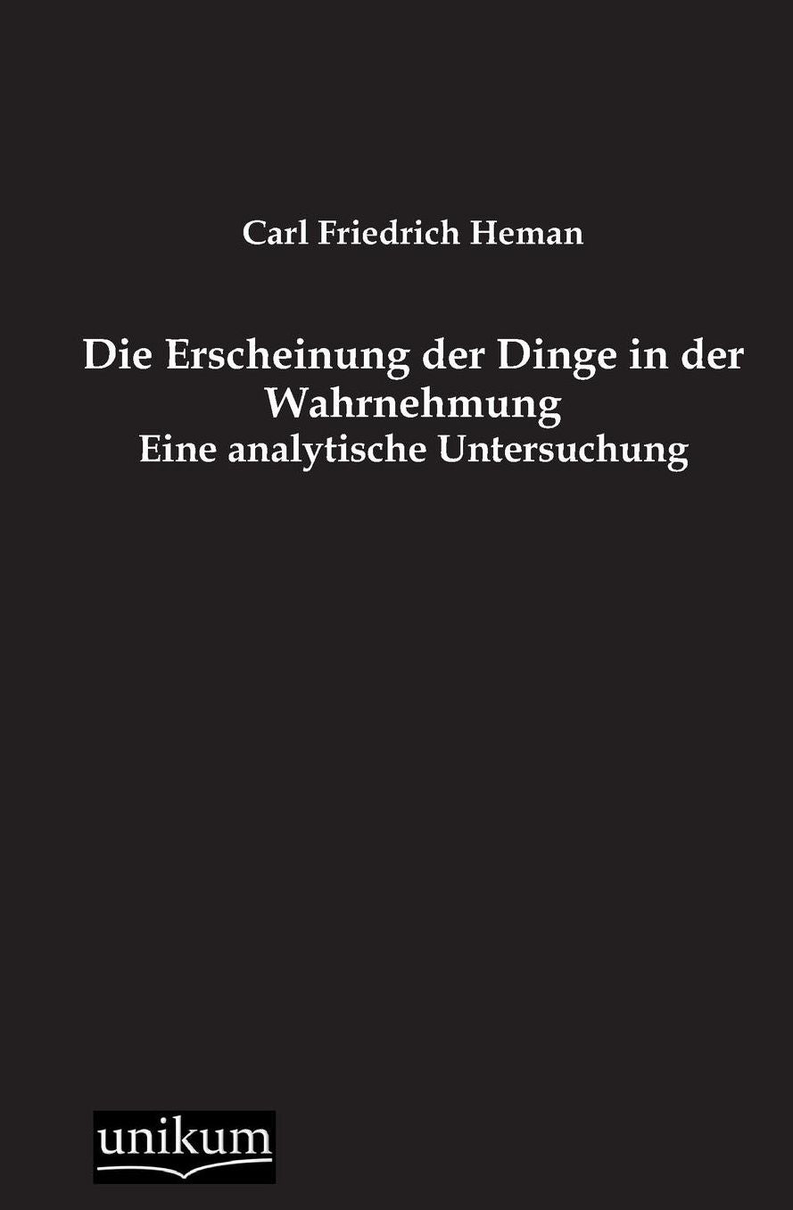 Die Erscheinung Der Dinge in Der Wahrnehmung
