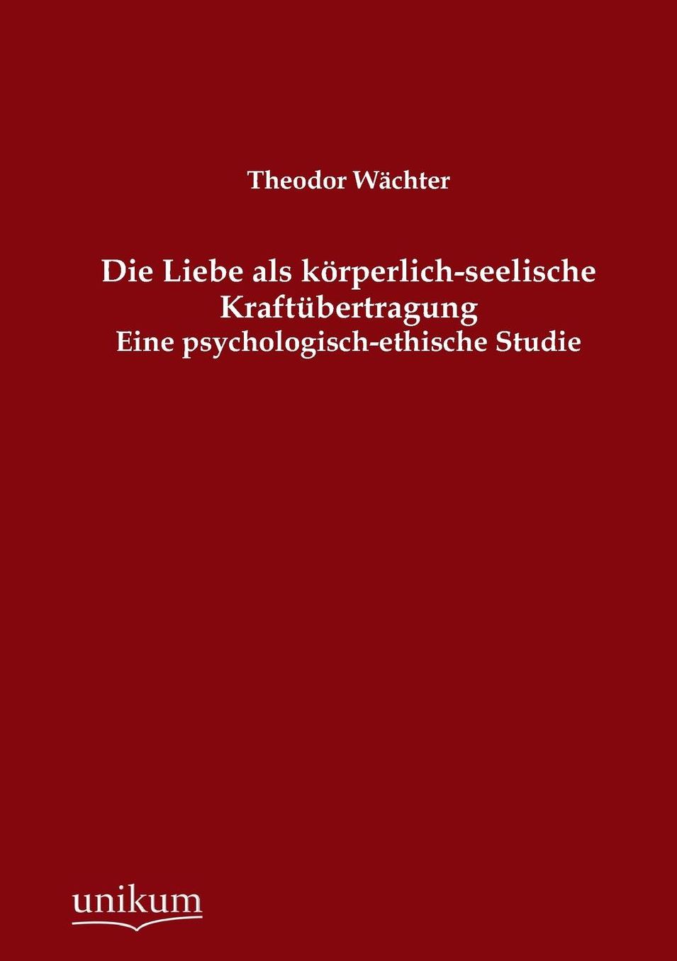 Die Liebe ALS Korperlich-Seelische Kraftubertragung