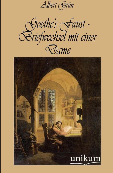 Goethe's Faust - Briefwechsel mit einer Dame