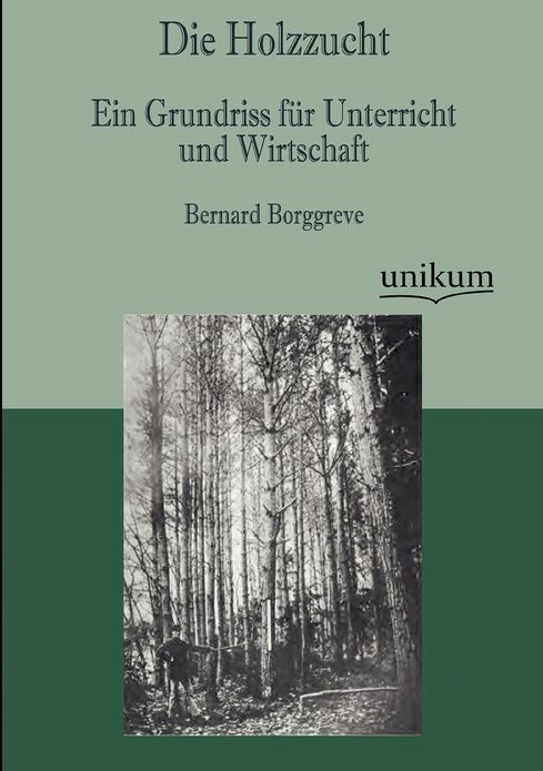 Die Holzzucht