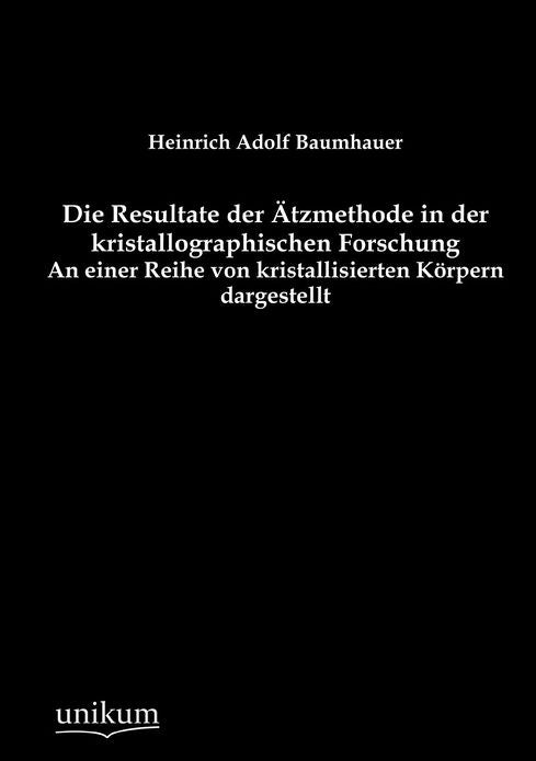 Die Resultate der tzmethode in der kristallographischen Forschung