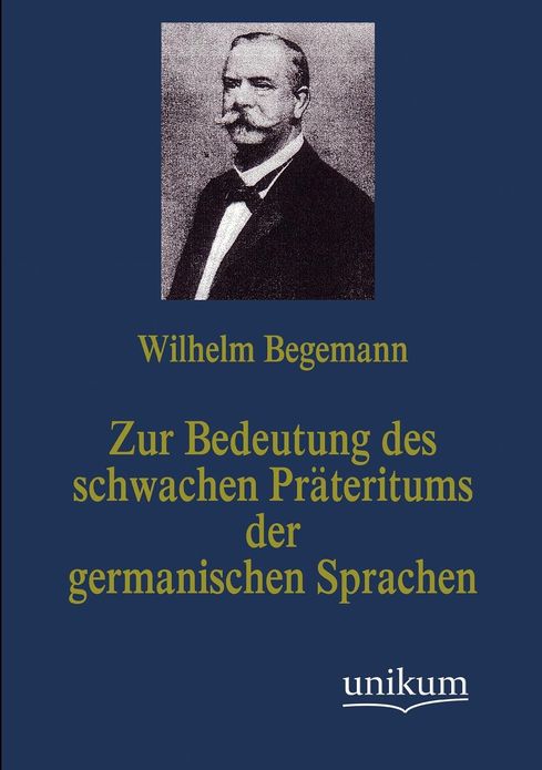 Zur Bedeutung des schwachen Pr teritums der germanischen Sprachen