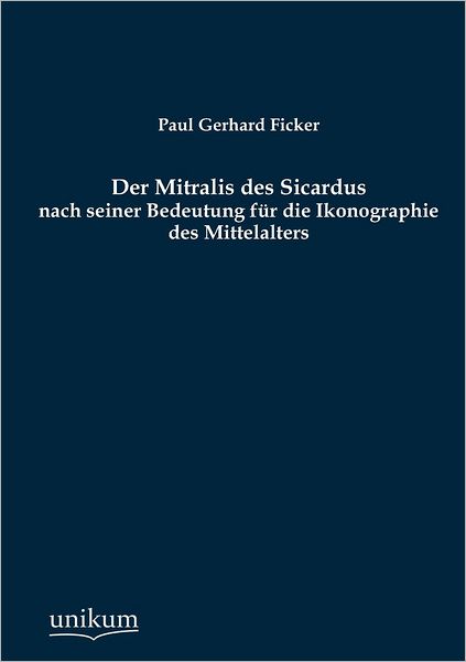 Der Mitralis des Sicardus
