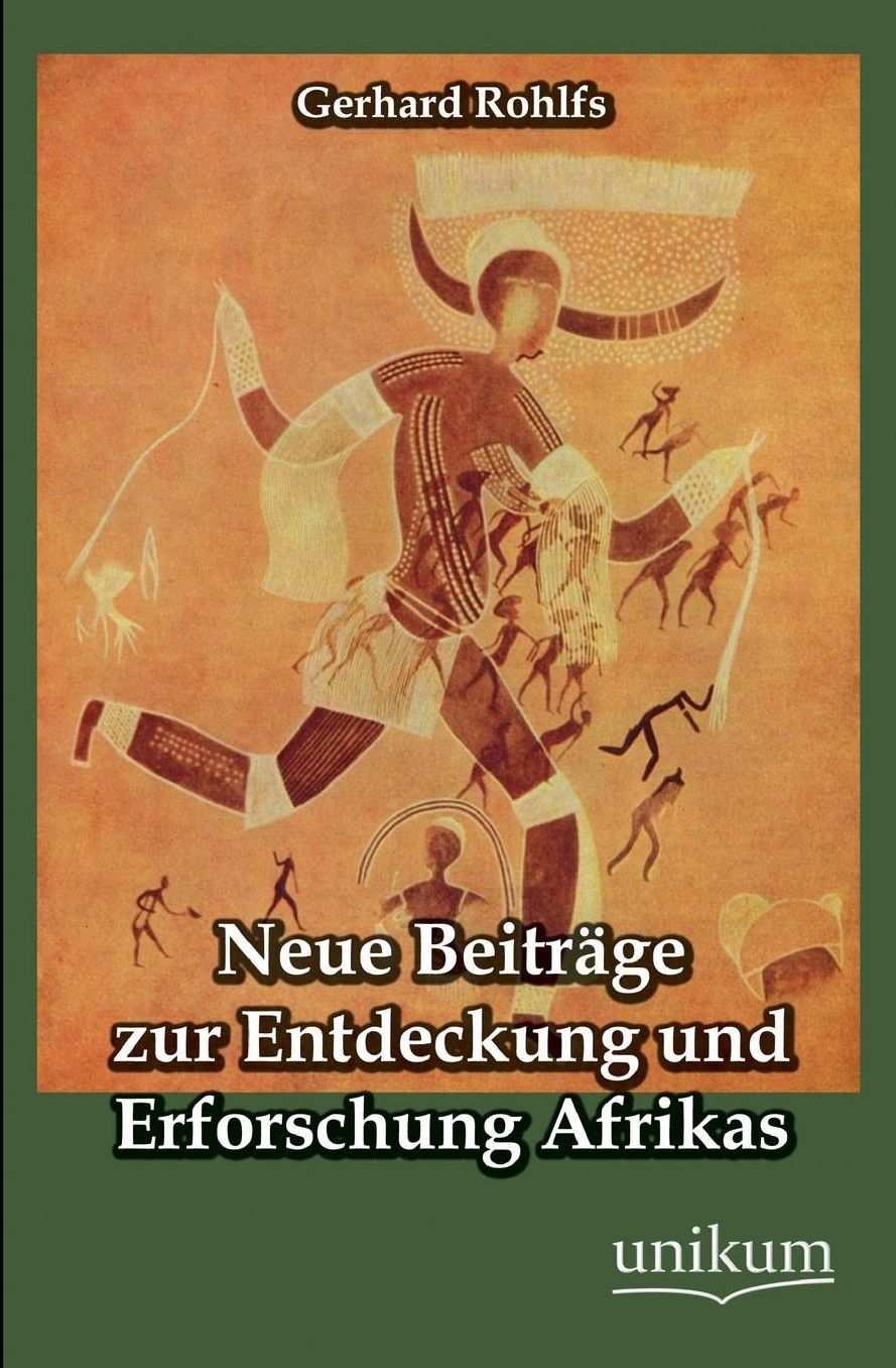 Neue Beitrage Zur Entdeckung Und Erforschung Afrikas