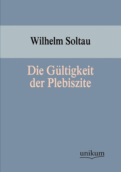 Die G ltigkeit der Plebiszite