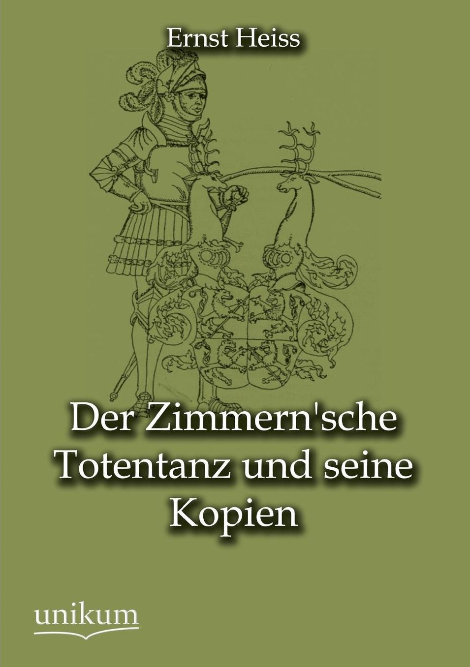Der Zimmern'sche Totentanz Und Seine Kopien