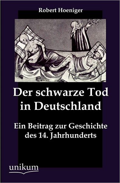 Der schwarze Tod in Deutschland