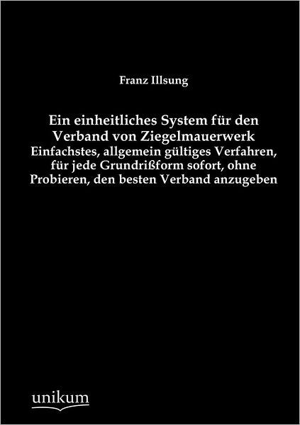 Ein Einheitliches System Fur Den Verband Von Ziegelmauerwerk
