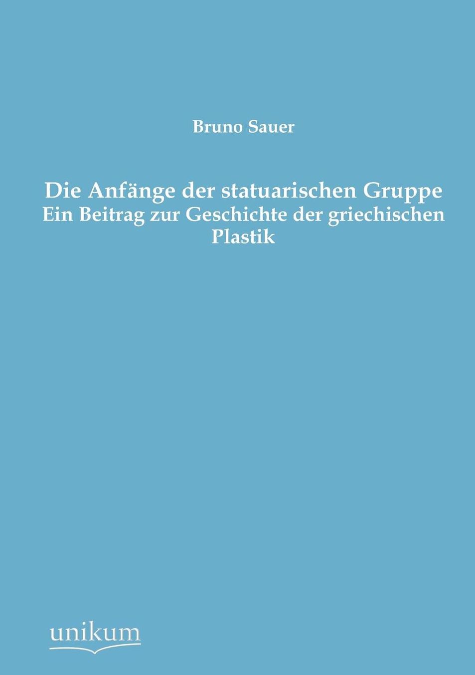 Die Anf nge der statuarischen Gruppe