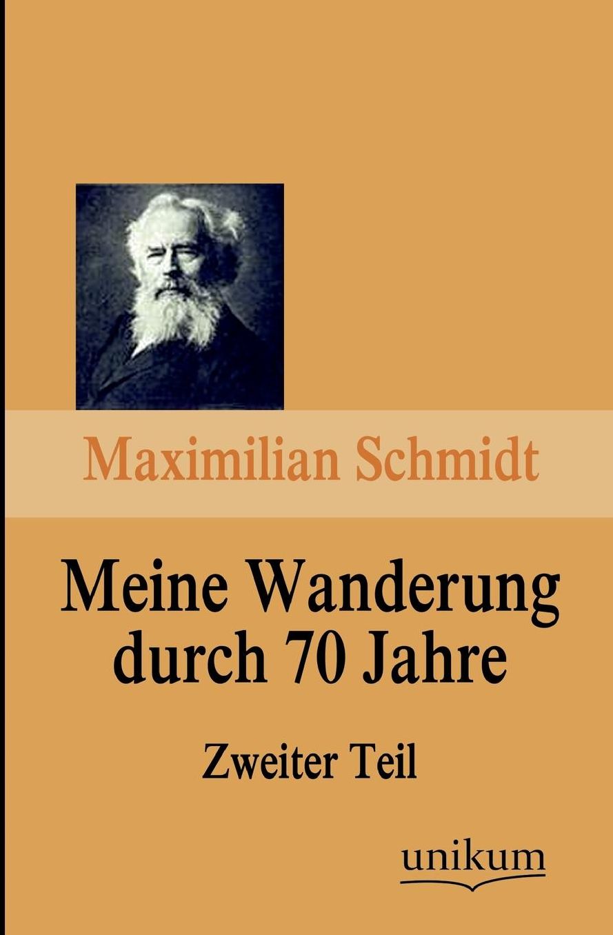 Meine Wanderung Durch 70 Jahre, Zweiter Teil