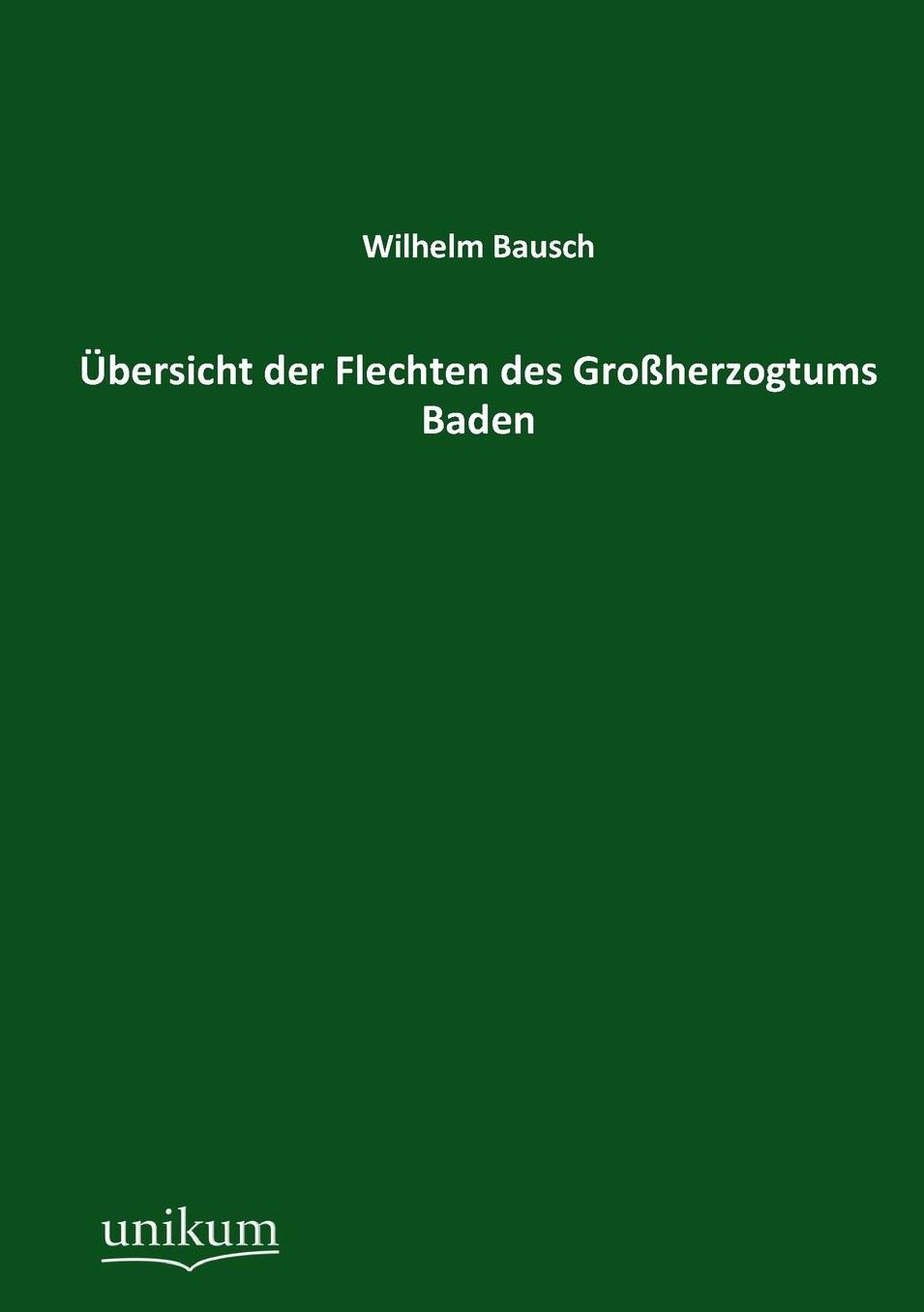 Ubersicht Der Flechten Des Grossherzogtums Baden