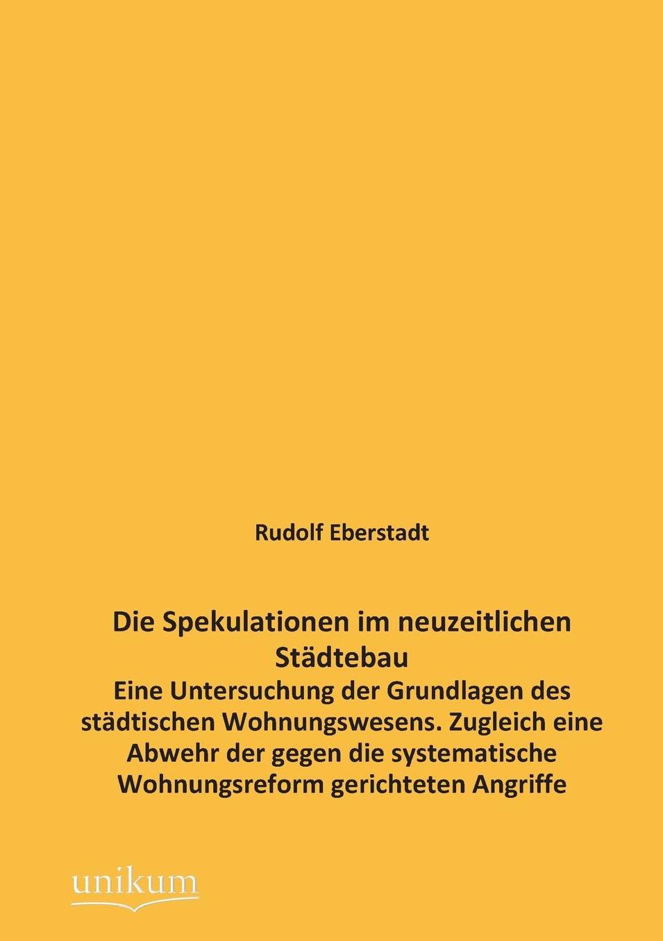 Die Spekulationen Im Neuzeitlichen Stadtebau
