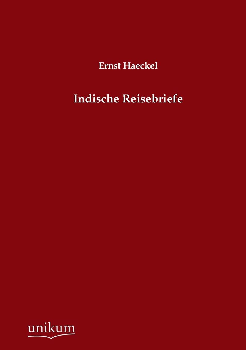 Indische Reisebriefe