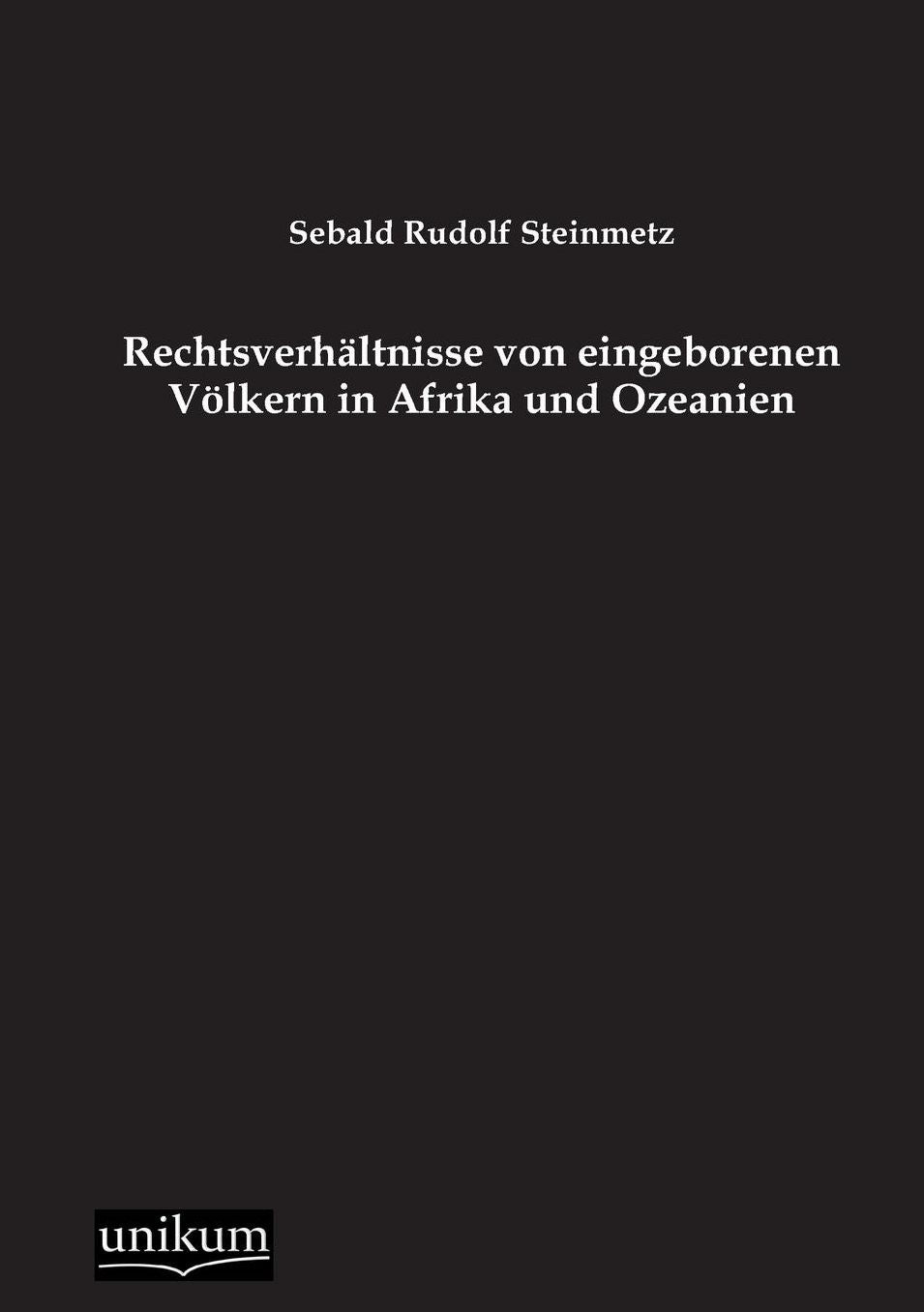 Rechtsverhaltnisse Von Eingeborenen Volkern in Afrika Und Ozeanien