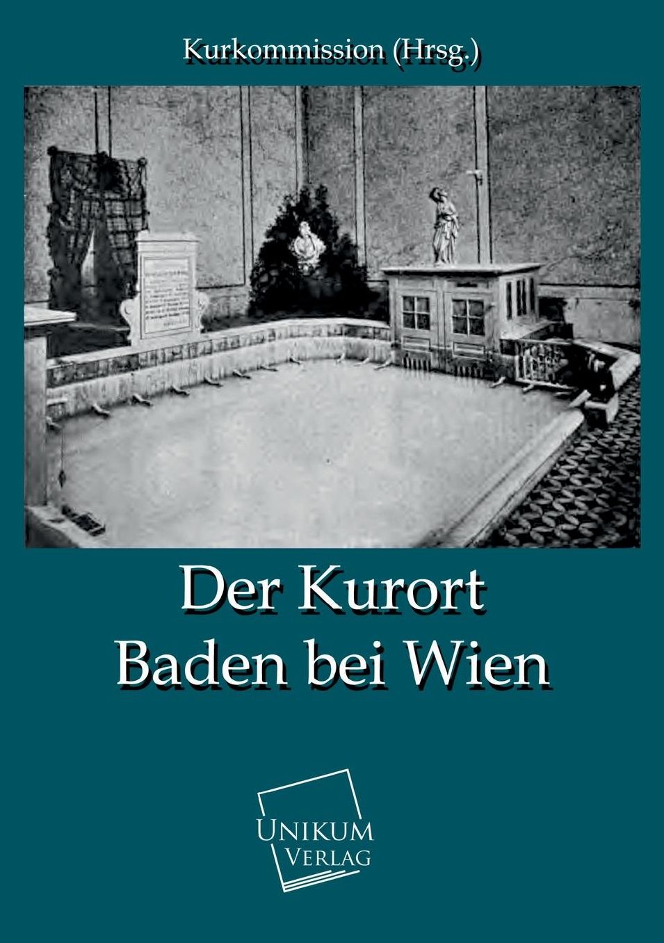 Der Kurort Baden Bei Wien