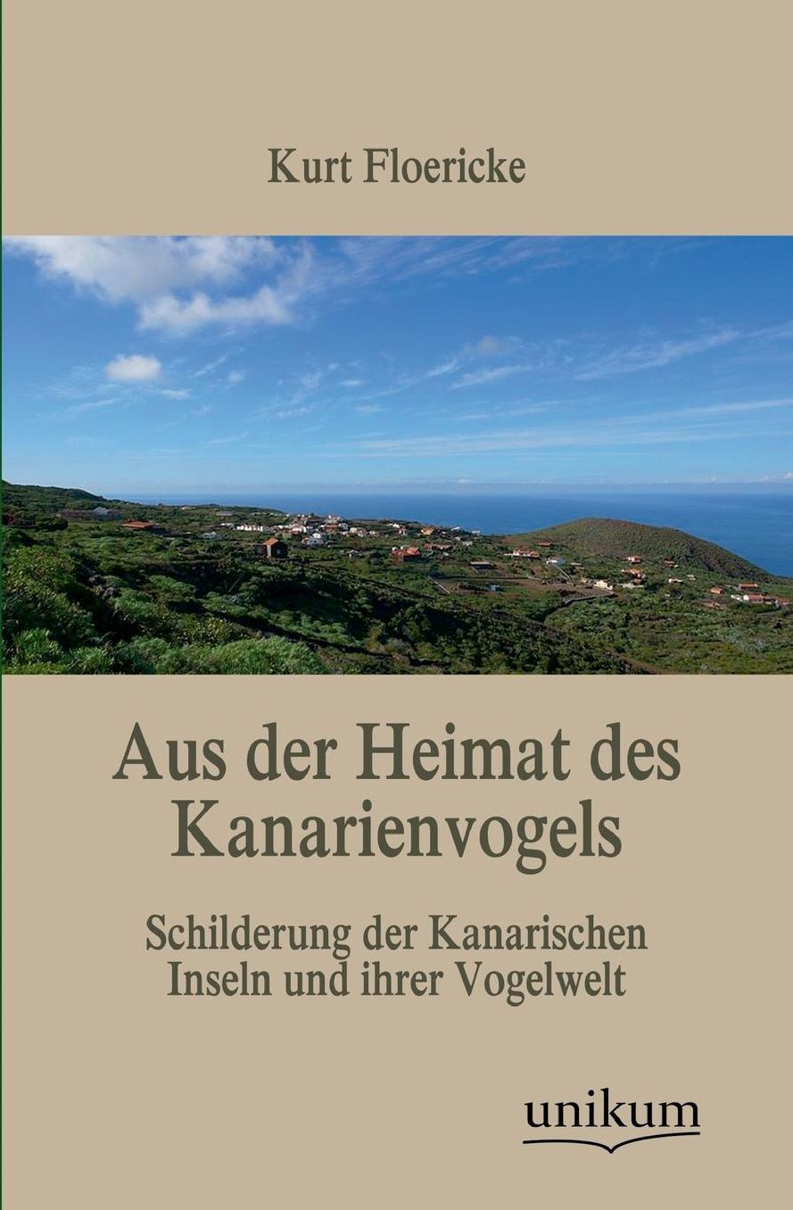 Aus Der Heimat Des Kanarienvogels