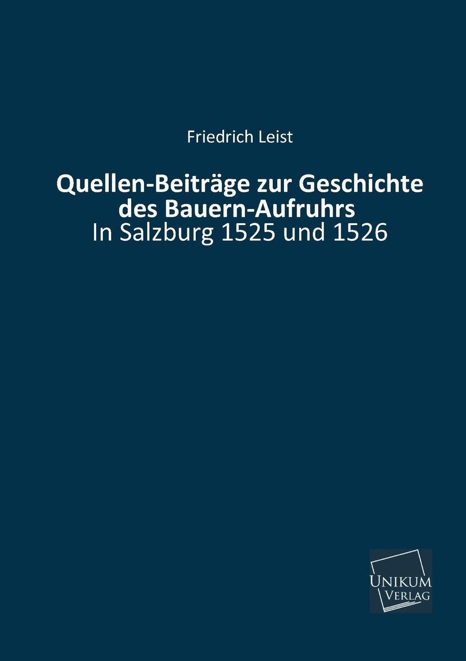 Quellen-Beitrage Zur Geschichte Des Bauern-Aufruhrs