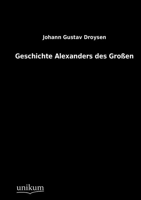 Geschichte Alexanders des Gro en