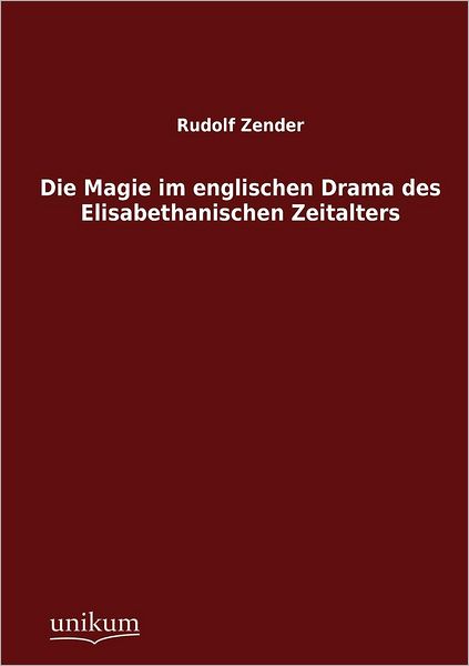 Die Magie im englischen Drama des Elisabethanischen Zeitalters